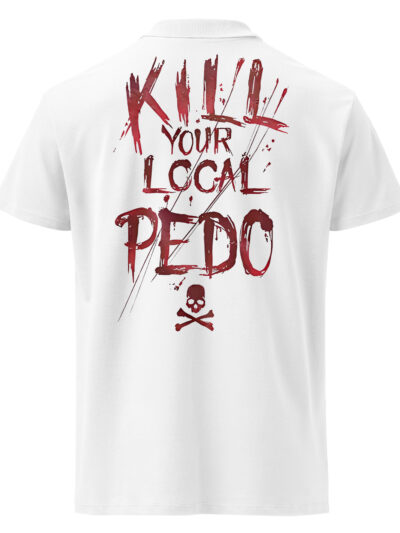 Kill Your Local Pedo Pikétröja