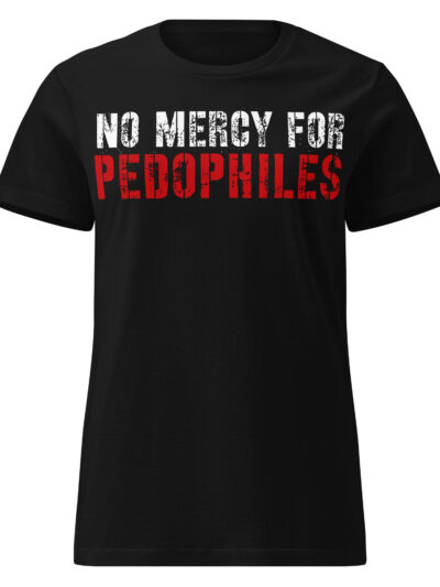 No Mercy For Pedophiles Women's T-shirt