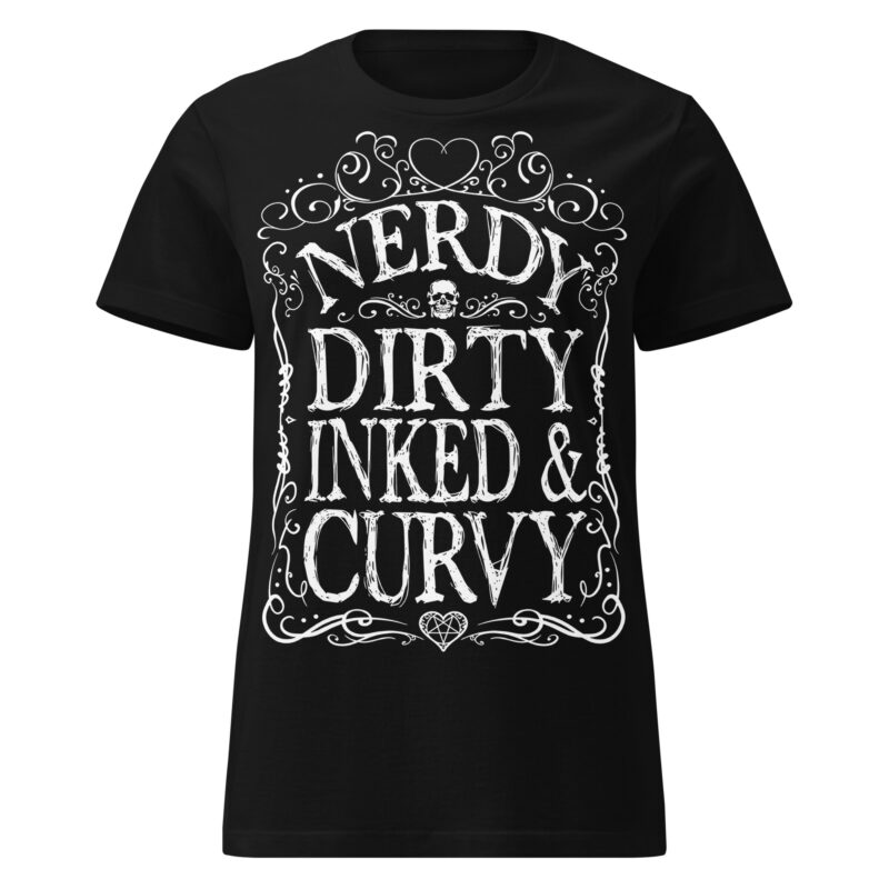 Nerdy, Dirty, Inked & Curvy Women's T-shirt