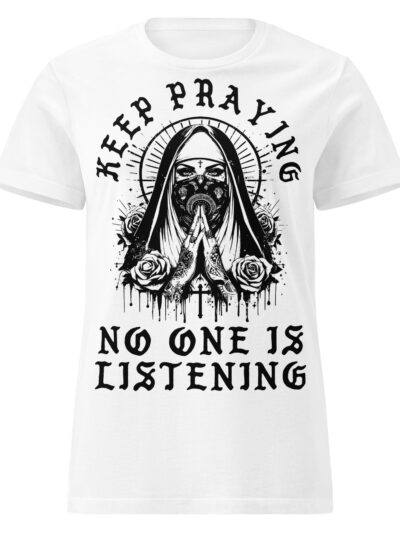 Keep Praying Women's T-shirt
