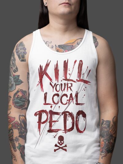 Kill Your Local Pedo Linne