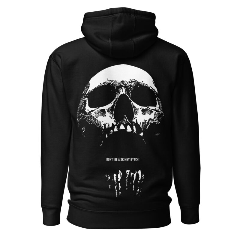 Don't Be A Skinny Bitch Hoodie