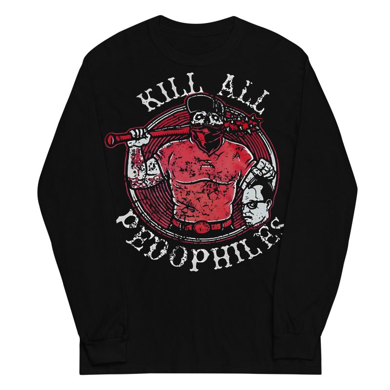 Kill All Pedophiles Långärmad T-shirt