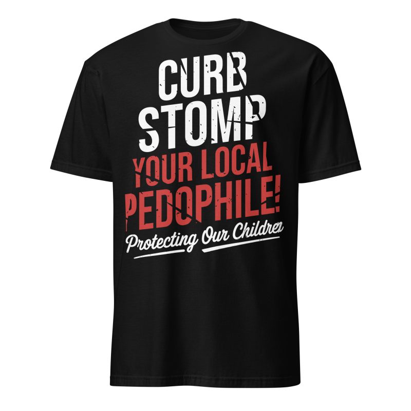 Curb Stomp Your Local Pedophile T-shirt