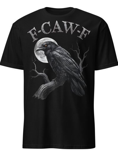 F-CAW-F T-shirt