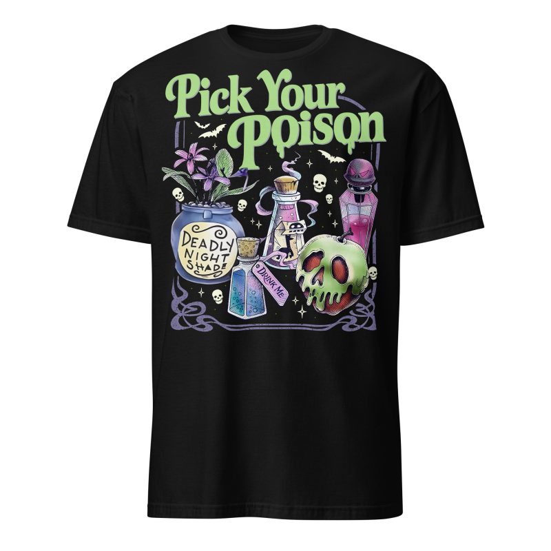Pick Your Poison T-shirt