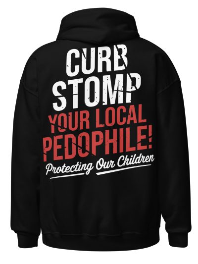 Curb Stomp Your Local Pedophile Hoodie [Kampanj]