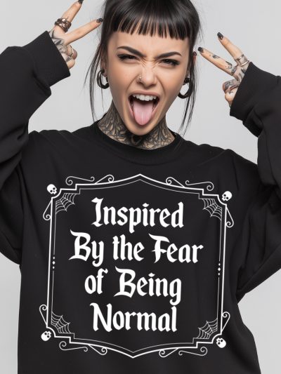 Fear Of Being Normal Sweatshirt