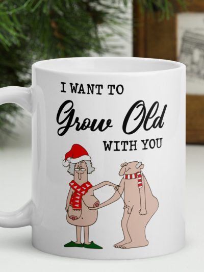 Grow Old Christmas Mugg