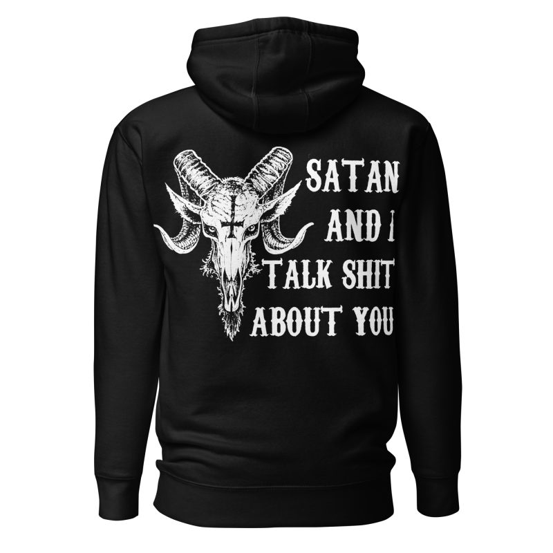 Satan And I Hoodie