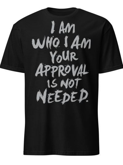 I Am Who I Am T-shirt