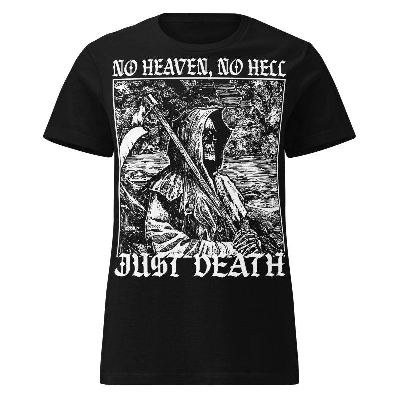 No Heaven, No Hell Women's T-shirt