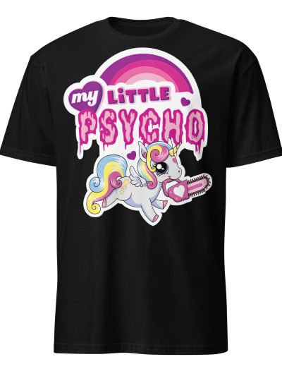 My Little Psycho T-shirt