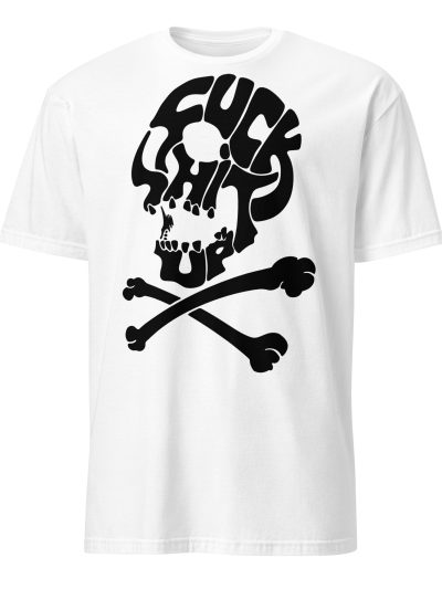 Fuck Shit Up T-shirt Vit