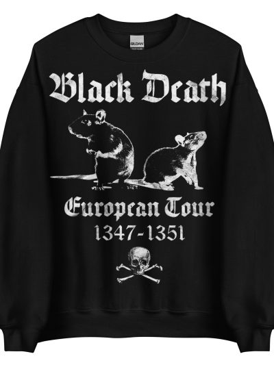 Black Death 1347-1351 Sweatshirt