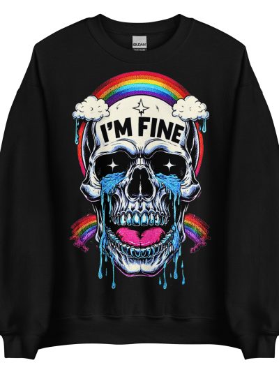 I'm Fine Sweatshirt