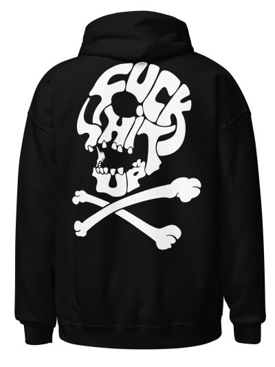 Fuck Shit Up Hoodie