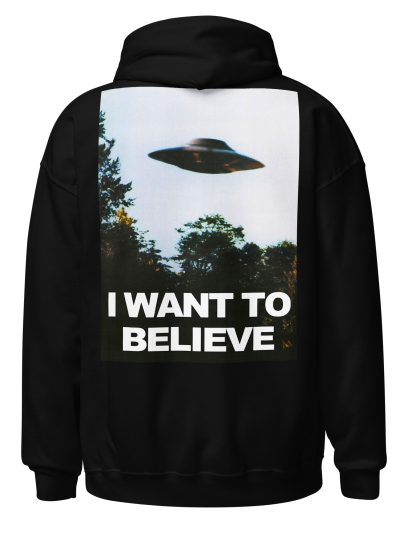 I Want To Believe Hoodie