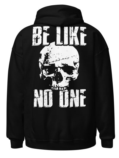 Be Like No One Hoodie