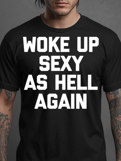 Sexy As Hell T-shirt