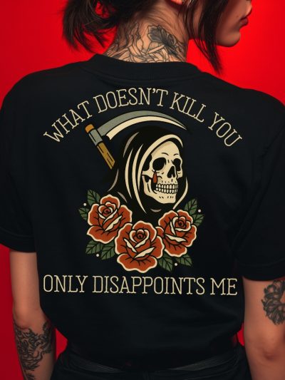 What Doesn't Kill You T-shirt Svart [Ryggtryck]
