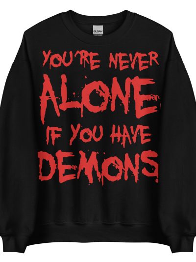 Never Alone Sweatshirt