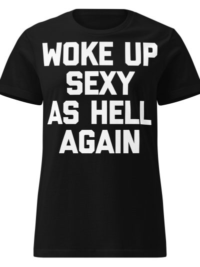 Sexy As Hell Women's T-shirt