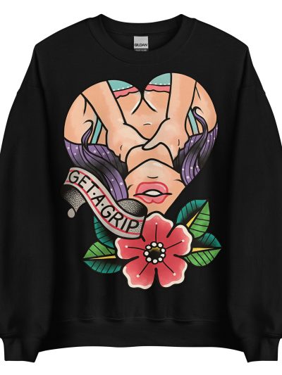 Get A Grip Tattoo Sweatshirt