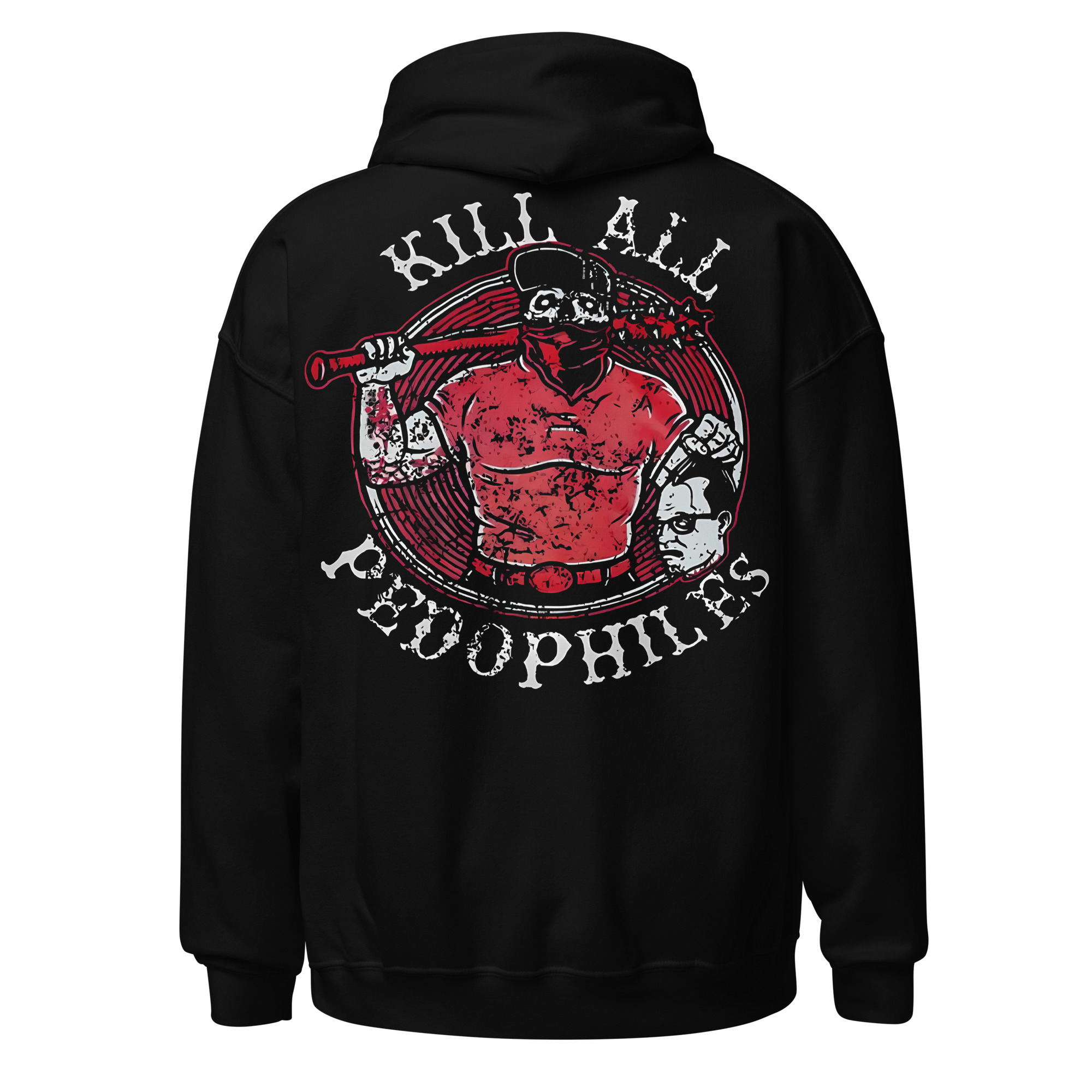Kill All Pedophiles Hoodie
