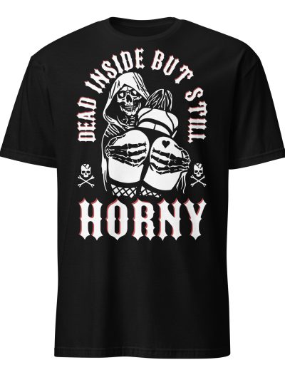 Still Horny T-shirt