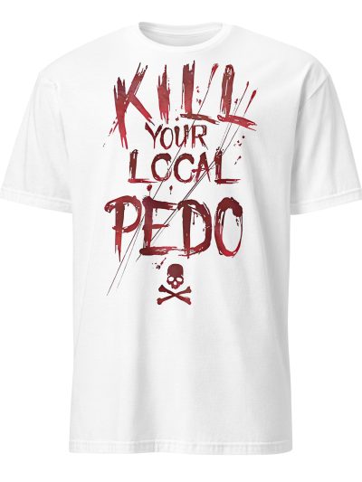 Kill Your Local Pedo T-shirt Vit [2XL]