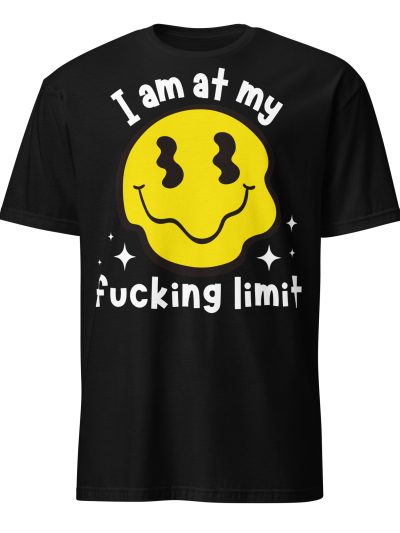 My Fucking Limit T-shirt