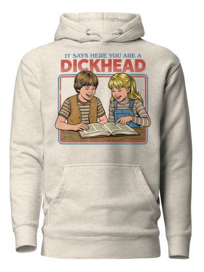 Dickhead Hoodie
