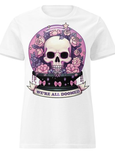We're All Doomed Women's T-shirt