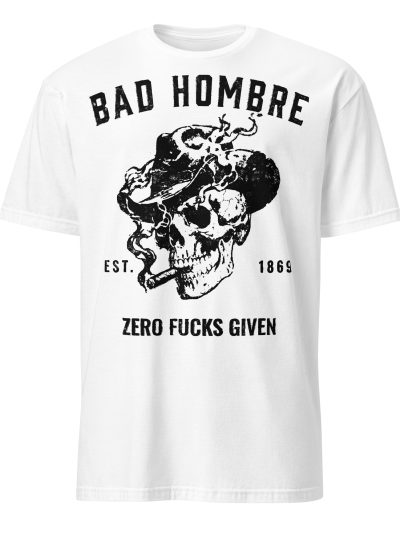 Bad Hombre T-shirt