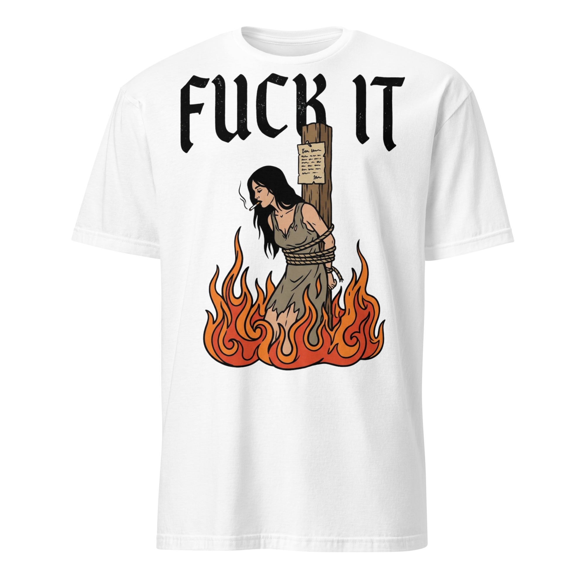 Fuck It T-shirt