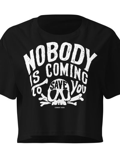 Nobody Is Coming Crop Top
